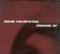 Ashis Mahapatra, Orange Of, True-False