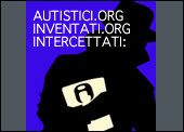 Autistici, Inventati