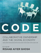 edited by Rishab Aiyer Ghosh, Code, collaborative ownership and the digital economy, The MIT Press, ISBN 0262072602