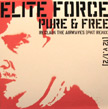Elite Force, Pure & Free, Reclaim The Airwaves, Lot 49, Karma Records