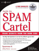 Spammer-X, Inside the Spam Cartel, Syngress, ISBN 1932266860