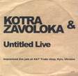Kotra & Zavoloka, Untitled Live, Live Reports