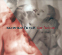 Science Force, Confusion, Minus Habens Records, Audioglobe
