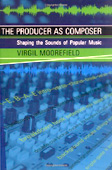 Virgil Moorefield, The Producer as Composer, Shaping the Sounds of Popular Music, The MIT Press, ISBN 0262134578