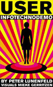 Peter Lunenfeld, User : InfoTechnoDemo, The MIT Press, ISBN 0262621983, Mieke Gerritzen