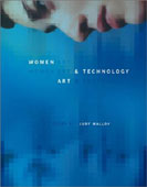Judy Malloy, Pat Bentson, Women, Art, and Technology, The MIT Press